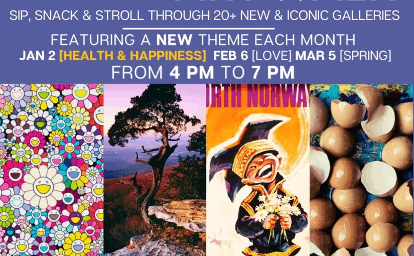 January 2 First Friday Art Walk Celebrates Health and Happiness — Rain or Shine.