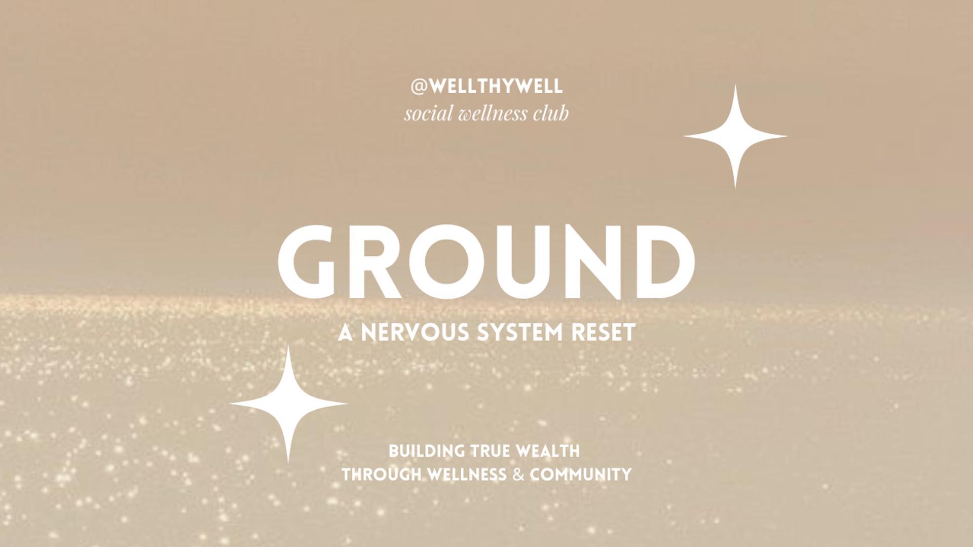 Ground: A Nervous System Reset